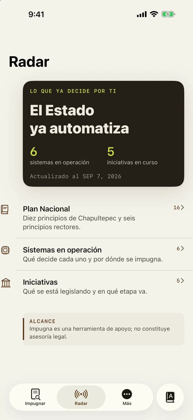 Pantalla Radar de Impugna: un panel opaco con el conteo de sistemas del Estado en operación e iniciativas en curso.